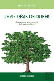 Le Vif Desir De Durer. Illustration De La Norme Reelle Du Francai