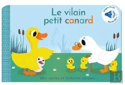 Bertrand.pt - Le Vilain Petit Canard : Histoire Sonore Et À Toucher