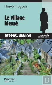 Le Village Blessé