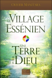Le Village Essenien - Une Terre Pour Dieu