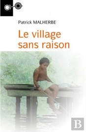 Le Village Sans Raison