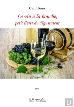 Bertrand.pt - Le Vin A La Bouche, Petit Livret Du Degustateur