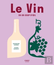 Le Vin En Un Coup D'Oeil (3e Édition)