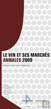 Le Vin Et Ses Marchés ; Annales 2009