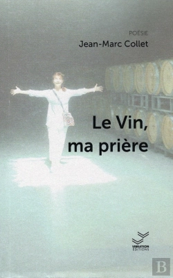 Bertrand.pt - Le Vin, Ma Prière