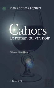Le Vin Noir De Cahors - 2e Edition