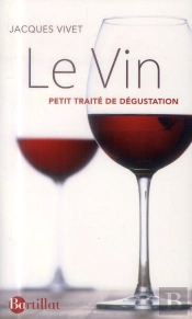 Le Vin  Petit Traite De Degustation
