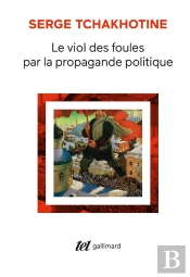 Le Viol Des Foules Par La Propagande Politique