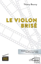 Le Violon Brise - Medaille D'Argent Du Concours Vivons Les Mots ! 2022
