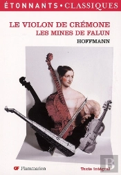 Le Violon De Crémone ; Les Mines De Falun