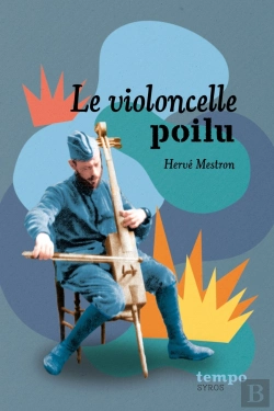 Bertrand.pt - Le Violoncelle Poilu Et Autres Histoires De 14-18