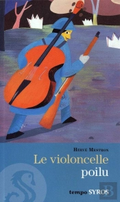 Le Violoncelle Poilu