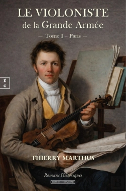 Bertrand.pt - Le Violoniste De La Grande Armée Tome 1 : Paris