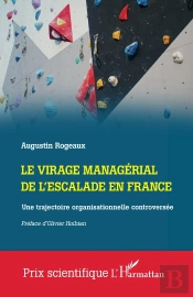 Le Virage Managérial De L'Escalade En France : Une Trajectoire Organisationnelle Controversée