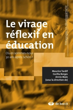 Bertrand.pt - Le Virage Reflexif En Education ; Ou En Sommes-Nous 30 Ans Apres Schon ?
