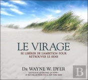Le Virage - Se Liberer De L'Ambition Pour Retrouver Le Sens - Livre Audio 2 Cd