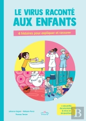 Le Virus Raconté Aux Enfants ; 4 Histoires Pour Expliquer Et Rassurer