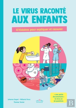 Bertrand.pt - Le Virus Raconté Aux Enfants ; 4 Histoires Pour Expliquer Et Rassurer
