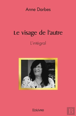 Bertrand.pt - Le Visage De L'Autre : L'Intégral