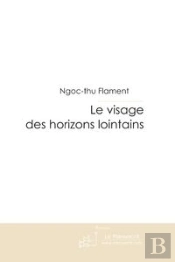 Le Visage Des Horizons Lointains