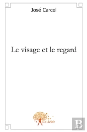 Le Visage Et Le Regard