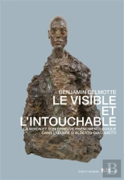 Le Visible Et L'Intouchable
