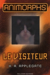 Le Visiteur (Animorphs 2)