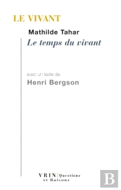 Le Vivant ; Le Temps Du Vivant