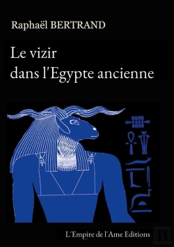 Bertrand.pt - Le Vizir Dans L'Egypte Ancienne