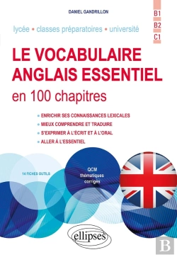 Bertrand.pt - Le Vocabulaire Anglais Essentiel En 100 Chapitres : B1-B2-C1