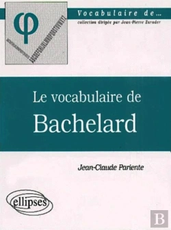 Bertrand.pt - Le Vocabulaire De Bachelard