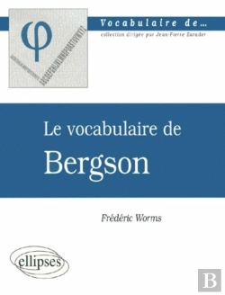 Bertrand.pt - Le Vocabulaire De Bergson