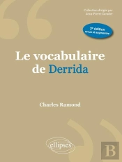 Le Vocabulaire De Derrida - 2e Édition