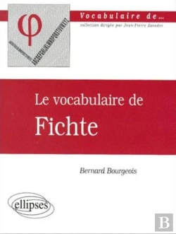 Bertrand.pt - Le Vocabulaire De Fichte