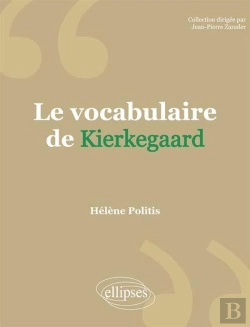 Bertrand.pt - Le Vocabulaire De Kierkegaard