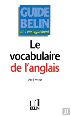 Bertrand.pt - Le Vocabulaire De L'Anglais
