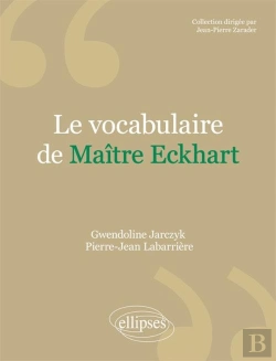 Bertrand.pt - Le Vocabulaire De Maître Eckhart