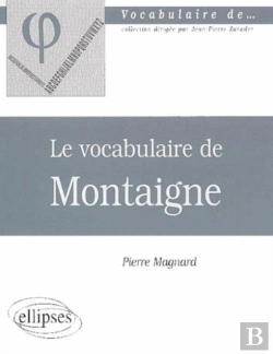 Bertrand.pt - Le Vocabulaire De Montaigne