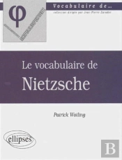 Le Vocabulaire De Nietzsche