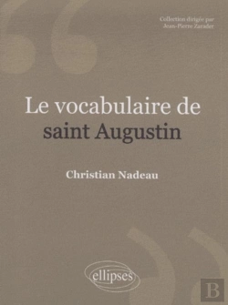 Bertrand.pt - Le Vocabulaire De Saint Augustin. Nouvelle Édition