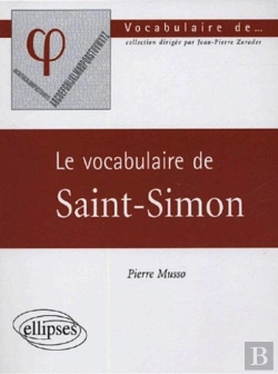 Bertrand.pt - Le Vocabulaire De Saint-Simon