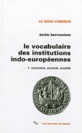 Le Vocabulaire Des Institutions Indo-Européennes Tome 1 : Économie, Parenté, Société