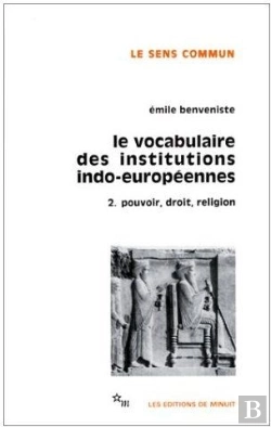 Bertrand.pt - Le Vocabulaire Des Institutions Indo-Européennes Tome 2 : Pouvoir, Droit, Religion