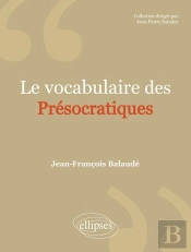 Le Vocabulaire Des Présocratiques
