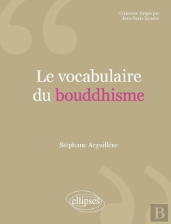 Bertrand.pt - Le Vocabulaire Du Bouddhisme