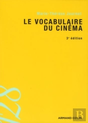 Le Vocabulaire Du Cinéma (3e Édition)