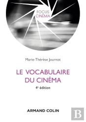 Le Vocabulaire Du Cinéma (4e Édition)