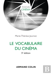 Le Vocabulaire Du Cinéma (5e Édition)