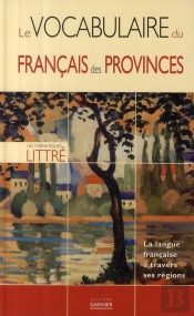 Le Vocabulaire Du Français Des Provinces