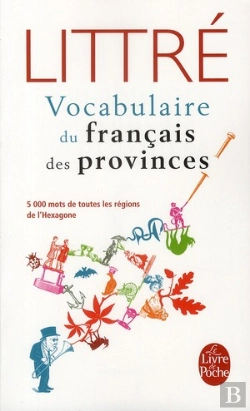 Bertrand.pt - Le Vocabulaire Du Français Des Provinces
